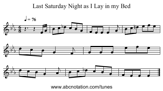 Last Saturday Night as I Lay in my Bed - staff notation