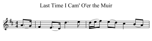 Last Time I Cam' O'er the Muir - staff notation