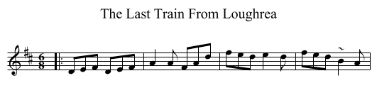 Last Train From Loughrea, The  - staff notation