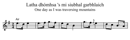 Latha dhómhsa 's mi siubhal garbhlaich - staff notation