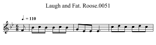 Laugh and Fat. Roose.0051 - staff notation