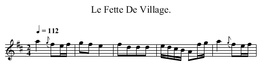 Le Fette De Village. - staff notation