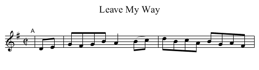 Leave My Way - staff notation