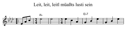Leit, leit, leitl m&uuml;a&szlig;ts lusti sein - staff notation