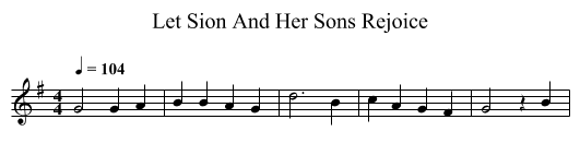 Let Sion And Her Sons Rejoice - staff notation
