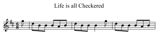 Life is all Checkered - staff notation