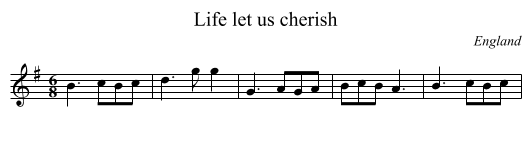Life let us cherish - staff notation