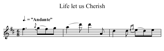 Life let us Cherish - staff notation