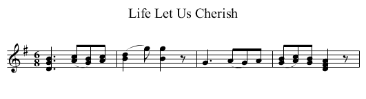 Life Let Us Cherish - staff notation