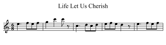 Life Let Us Cherish - staff notation