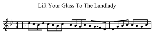 Lift Your Glass To The Landlady - staff notation