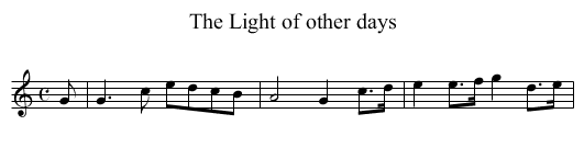 Light of other days, The - staff notation