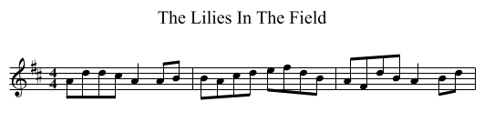 Lilies In The Field, The  - staff notation