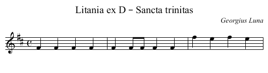 Litania ex D – Sancta trinitas - staff notation