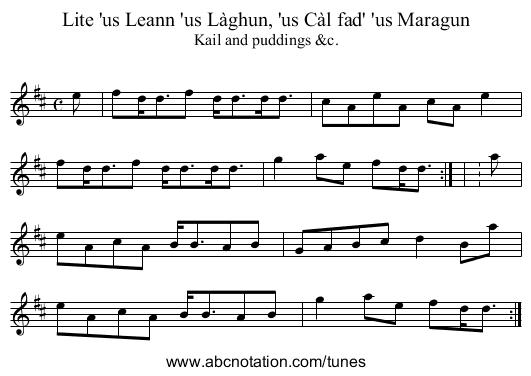 Lite 'us Leann 'us Làghun, 'us Càl fad' 'us Maragun - staff notation