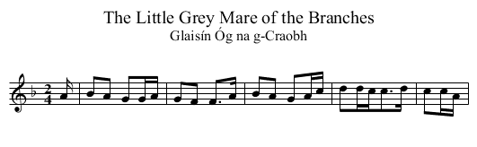 Little Grey Mare of the Branches, The - staff notation
