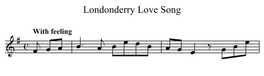 Londonderry Love Song - staff notation