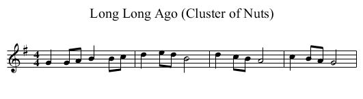 Long Long Ago (Cluster of Nuts) - staff notation