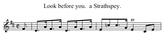 Look before you. a Strathspey. - staff notation