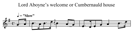 Lord Aboyne’s welcome or Cumbernauld house - staff notation