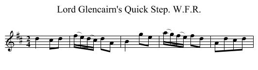 Lord Glencairn's Quick Step. W.F.R. - staff notation