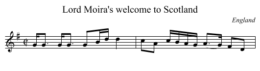 Lord Moira's welcome to Scotland - staff notation