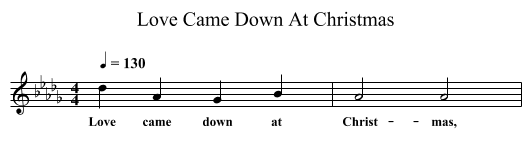 Love Came Down At Christmas - staff notation