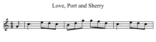 Love, Port and Sherry - staff notation