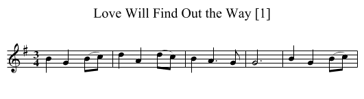 Love Will Find Out the Way [1] - staff notation