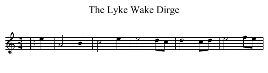 Lyke Wake Dirge, The  - staff notation