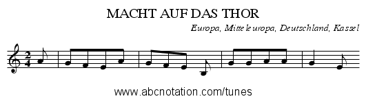 MACHT AUF DAS THOR - staff notation