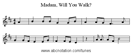 Madam, Will You Walk? - staff notation