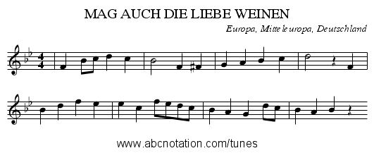 MAG AUCH DIE LIEBE WEINEN - staff notation