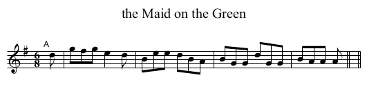Maid on the Green, the  - staff notation