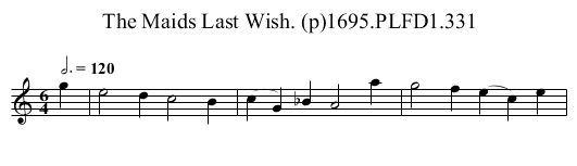 Maids Last Wish. (p)1695.PLFD1.331, The - staff notation