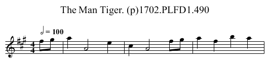 Man Tiger. (p)1702.PLFD1.490, The - staff notation