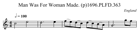 Man Was For Woman Made. (p)1696.PLFD.363 - staff notation