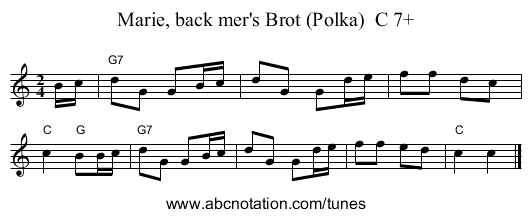 Marie, back mer's Brot (Polka)  C 7+ - staff notation