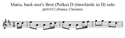 Marie, back mer's Brot (Polka) D (tinwhistle in D) solo - staff notation