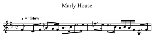 Marly House - staff notation