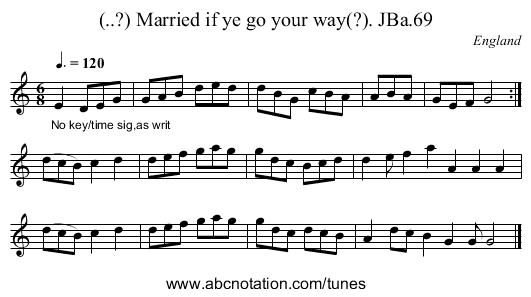 (..?) Married if ye go your way(?). JBa.69 - staff notation