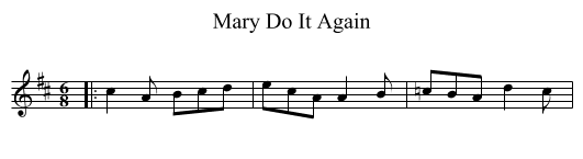 Mary Do It Again - staff notation