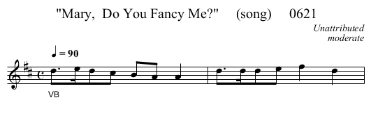 Mary,  Do You Fancy Me?     (song)     0621 - staff notation