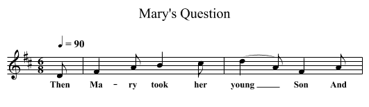 Mary's Question - staff notation