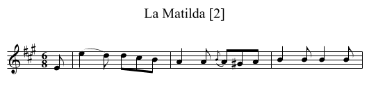 Matilda [2], La - staff notation