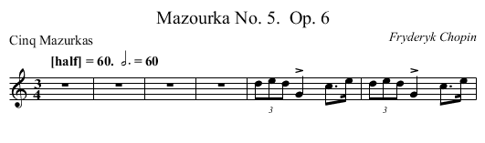 Mazourka No. 5.	 Op. 6 - staff notation