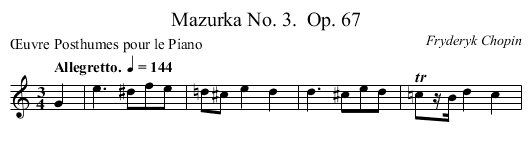 Mazurka No. 3.	 Op. 67 - staff notation