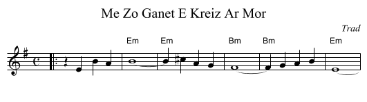 Me Zo Ganet E Kreiz Ar Mor - staff notation