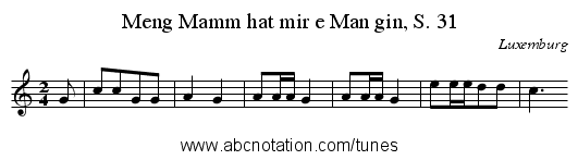 Meng Mamm hat mir e Man gin, S. 31 - staff notation