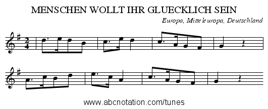 MENSCHEN WOLLT IHR GLUECKLICH SEIN - staff notation